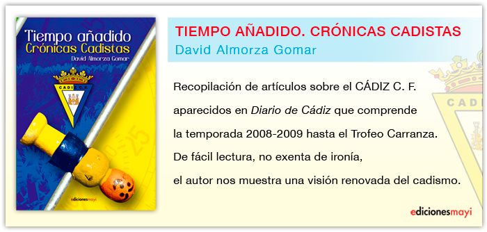 Tiempo a�adido. Cr�nicas cadistas